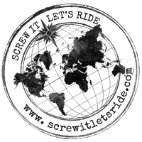 Screw It. Let's Ride!